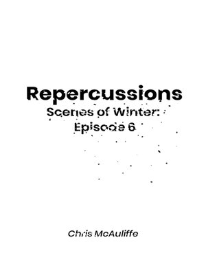 cover image of Repercussions (Scenes of Winter
